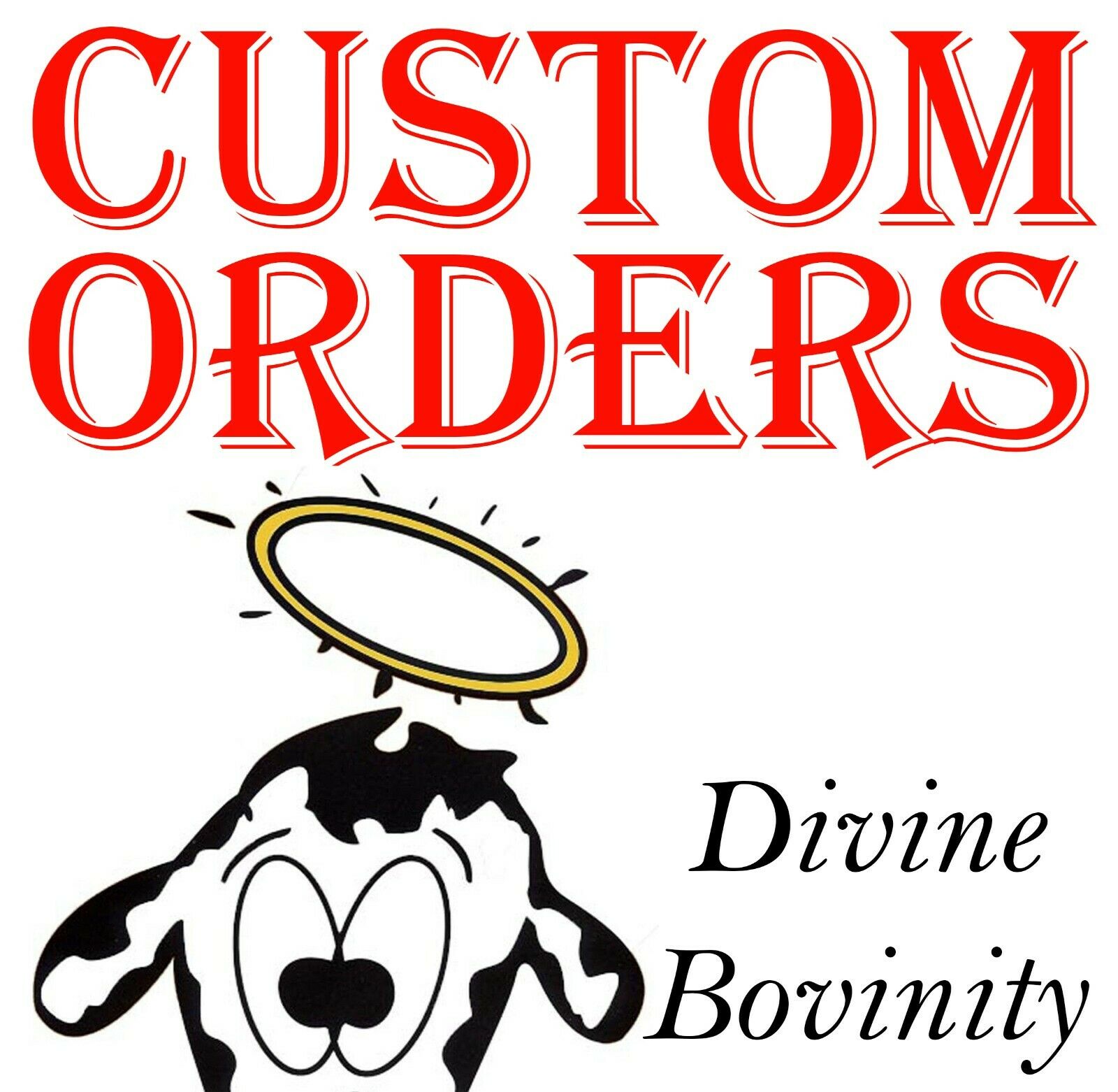 Divine Bovinity Custom Order Iron On Transfer For T-shirt + Light & Dark Fabrics